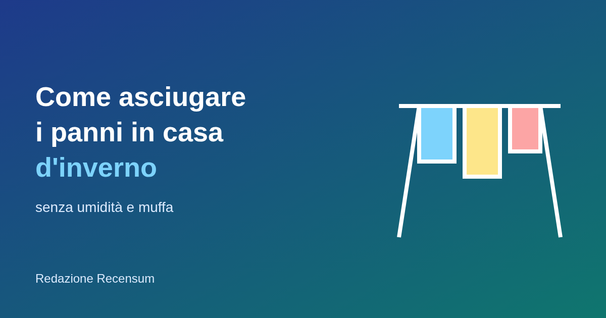 Come asciugare i panni in casa d'inverno senza muffa 2026